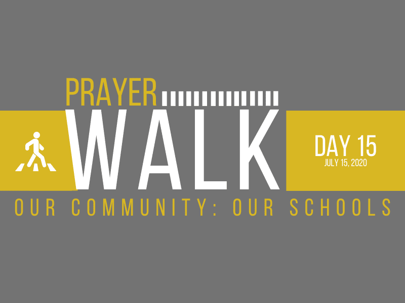 PRAYER WALK – DAY 15