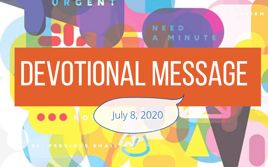Devotional Message – July 8, 2020