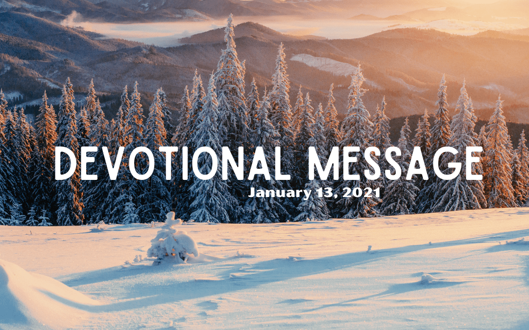 Devotional Message – January 13, 2021