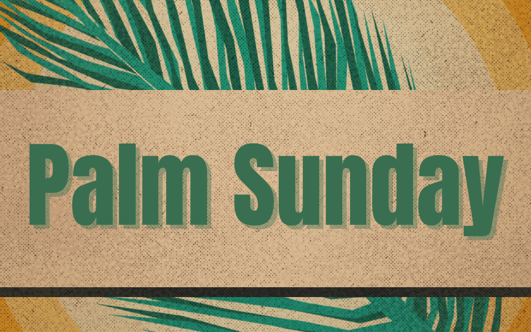 Palm Sunday – Pastor Peter – 03.28.21