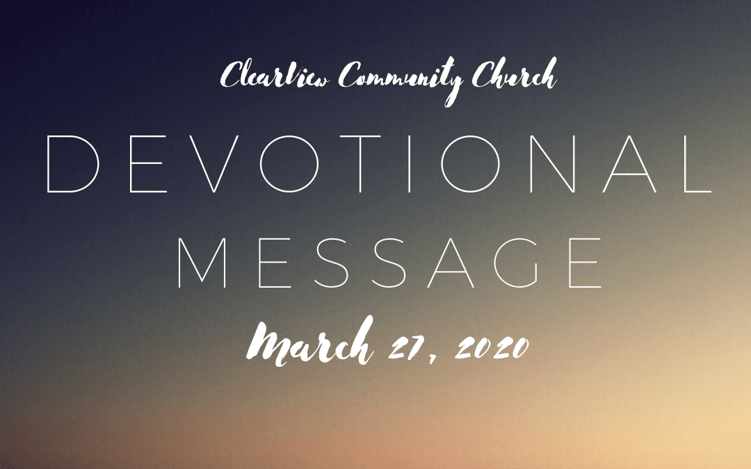 Devotional Message – March 27, 2020