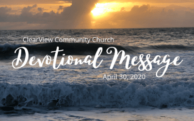 Devotional Message – April 30, 2020