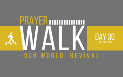 PRAYER WALK – DAY 30
