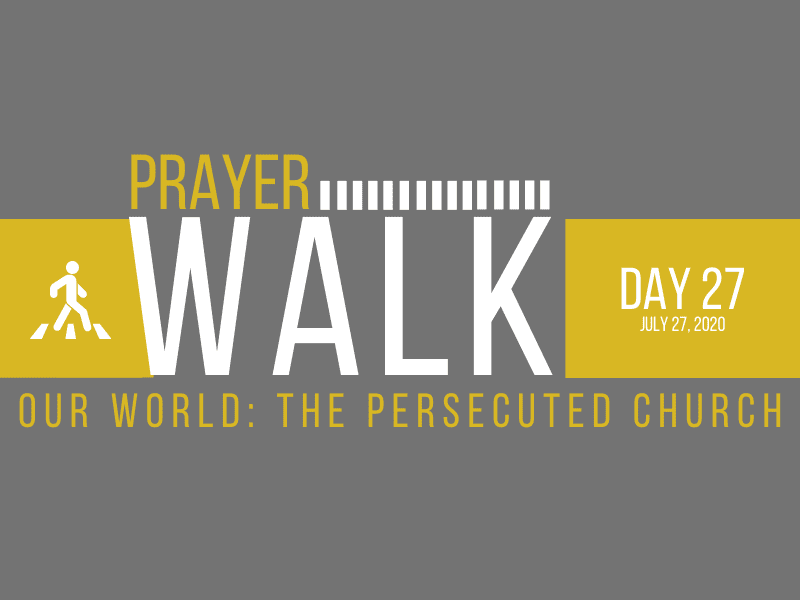 PRAYER WALK – DAY 27
